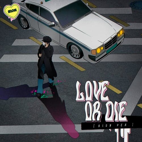 Love or Die
