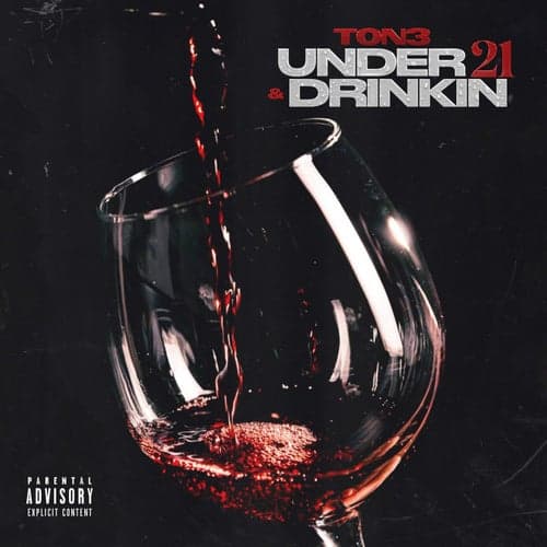 Under 21 & Drinkin