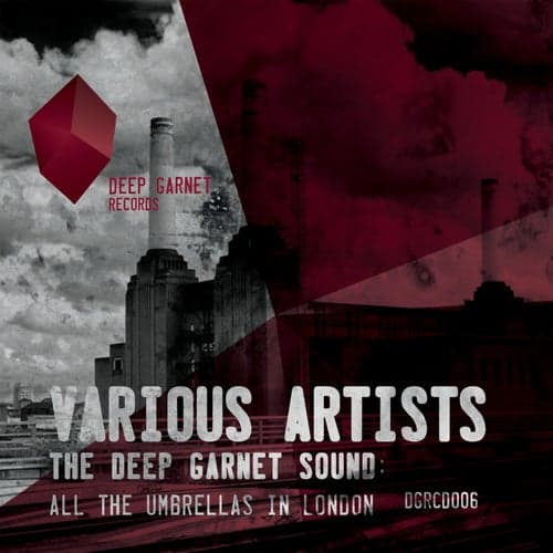 The Deep Garnet Sound: All The Umbrellas In London