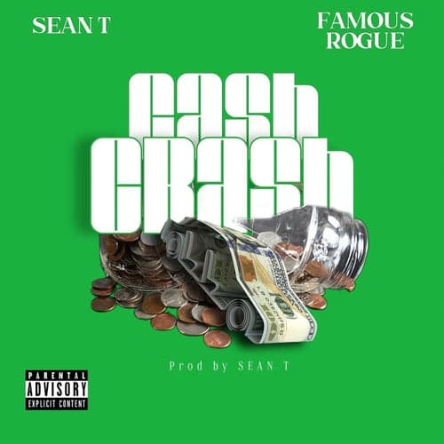Cash Crash (feat. Famous Rogue)