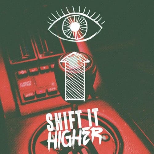 Shift It Higher (The Remixes)