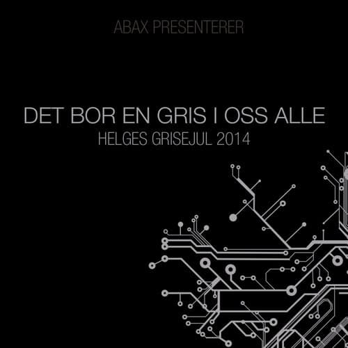 Abax Presenterer: Det Bor En Gris I Oss Alle - Single