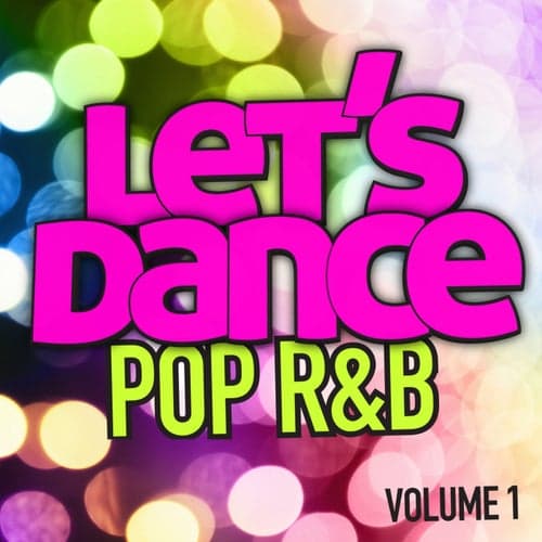 Let's Dance : Pop R&B Vol. 1