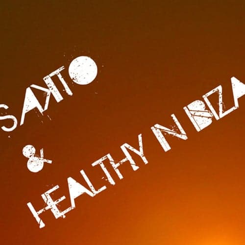 Sakito & Healthy In Ibiza