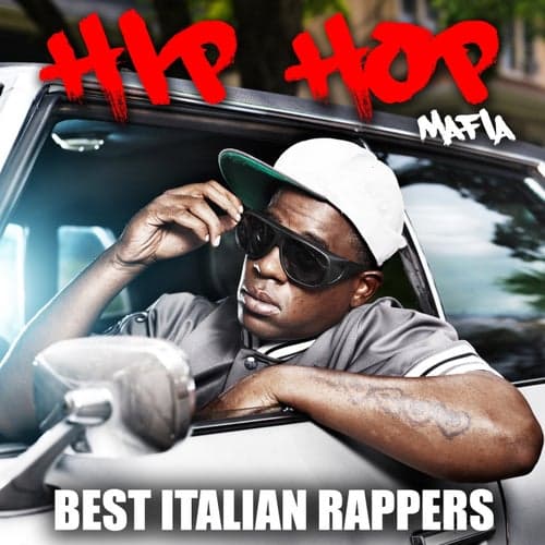 Hip Hop Mafia: Best Italian Rappers