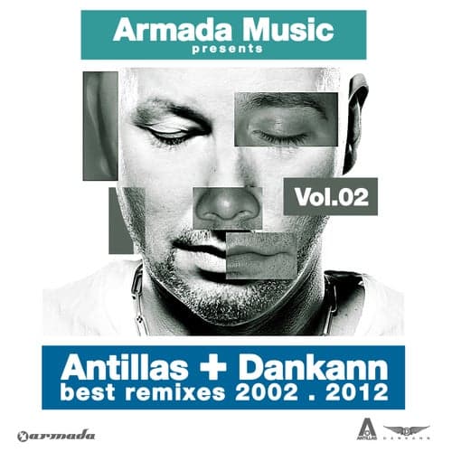 Antillas & Dankann Best Remixes 2002 - 2012, Vol. 2