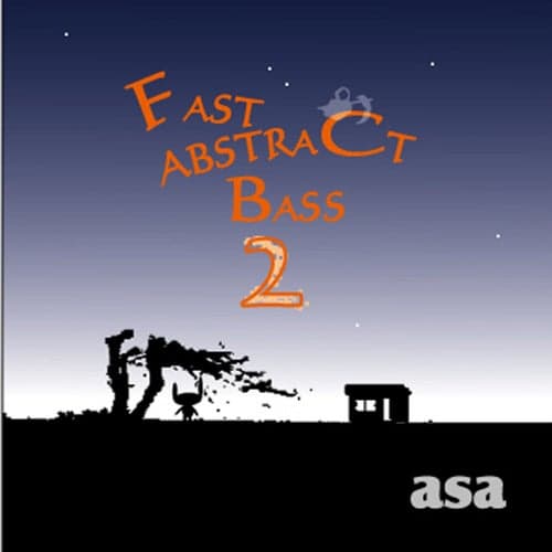 FAST ABSTRACT BASS 2