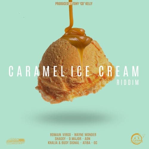 Caramel Ice Cream Riddim