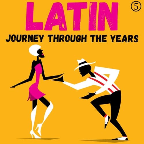 Latin Journey Through The Years, Volume 5