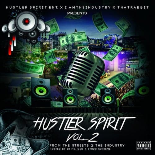Hustler Spirit, Vol. 2: From the Streets 2 the Industry