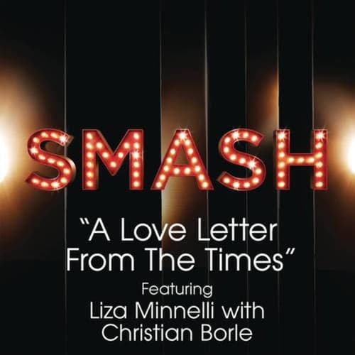 A Love Letter From The Times (SMASH Cast Version)