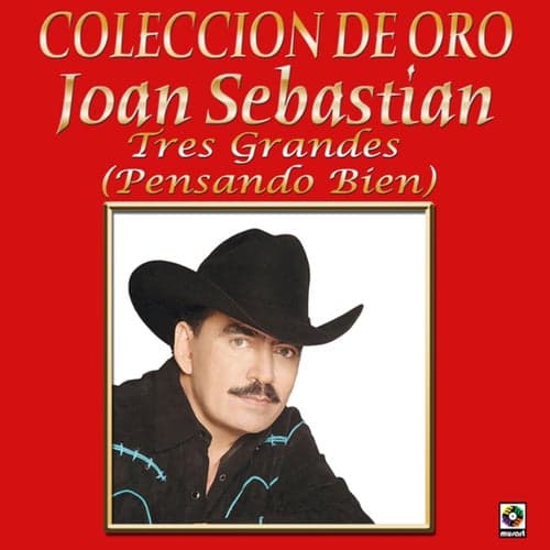 Colección De Oro: Tres Grandes Con Mariachi, Vol. 1 – Joan Sebastian
