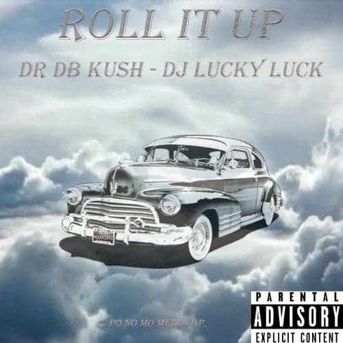 Roll It Up (feat. Dj Lucky Luck)