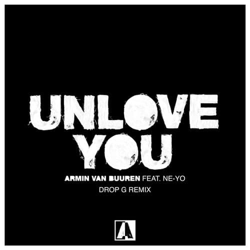 Unlove You - Drop G Remix