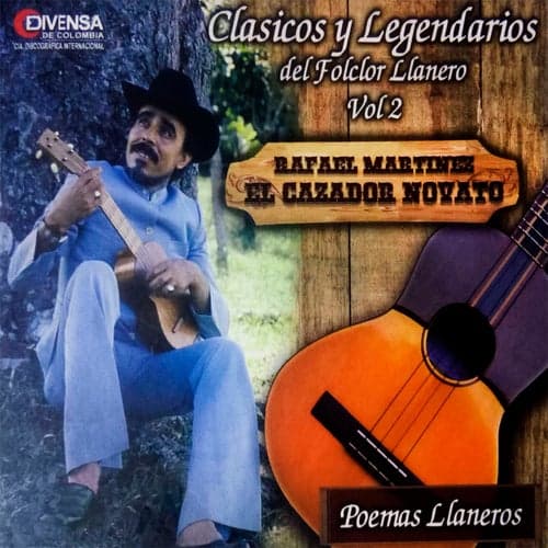 Clásicos y Legendarios Del Folclor Llanero Vol. 2