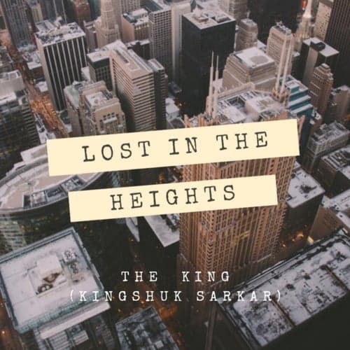 LOST IN THE HEIGHTS
