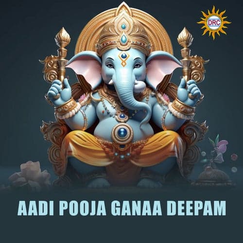 Aadi Pooja Ganaa Deepam