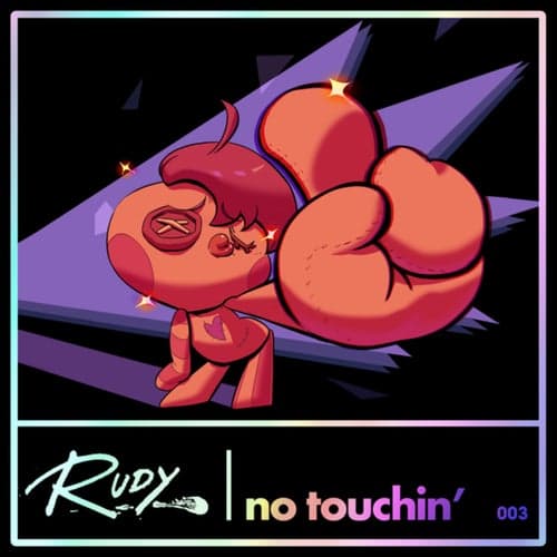 No Touchin'