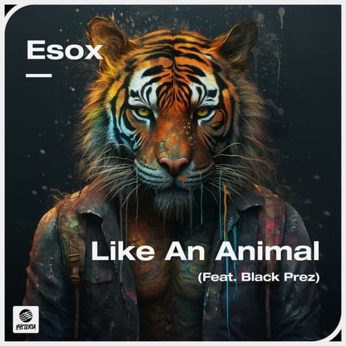 Like An Animal (feat. Black Prez)