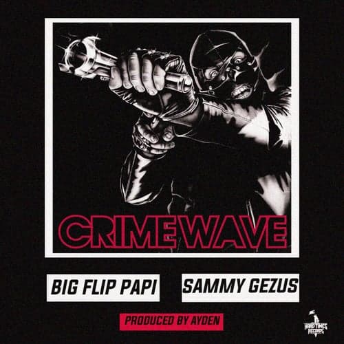 Crimewave (feat. Sammy Gezus)