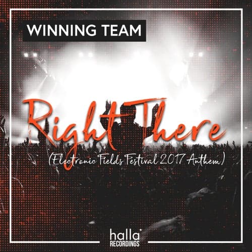 Right There (Electronic Fields Festival 2017 Anthem)