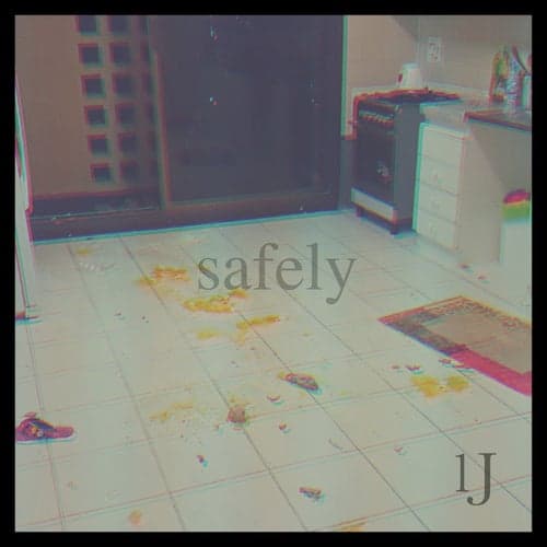 Safely