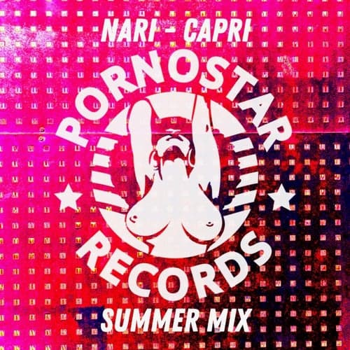 Nari - Capri ( Summer Mix )