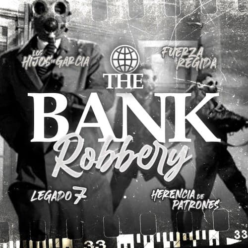 The Bank Robbery (feat. Herencia de Patrones)