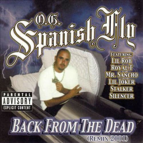 O.G Spanish Fly (Back from the Dead)