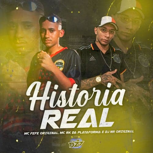 HISTORIA REAL (feat. DJ NR ORIGINAL)