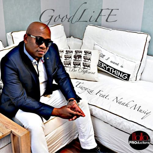 Good Life (feat. Naak Musiq)