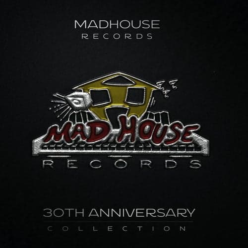 Madhouse Records 30th Anniversary Collection