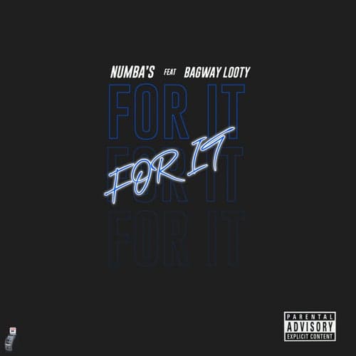 For It (feat. Bagway Looty)