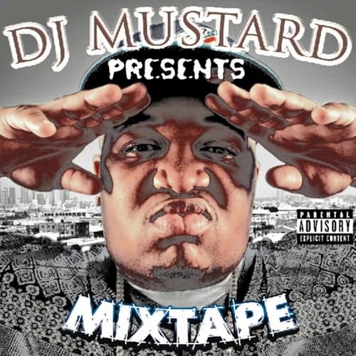 DJ Mustard Presents Mixtape