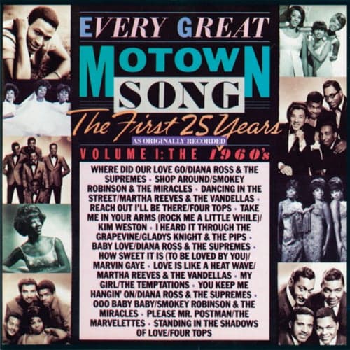Every Great Motown Song - The First 25 Years Vol. 1:The 1960's