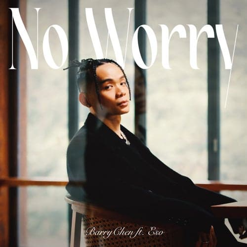 No Worry (feat. E.SO)