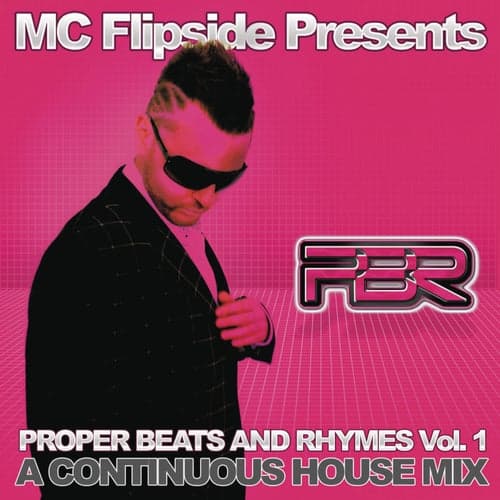 Proper Beats & Rhymes Vol. 1 (Continuous DJ Mix by MC Flipside)