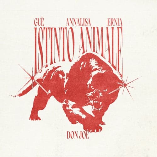 Istinto Animale (feat. Guè, Annalisa, Ernia)