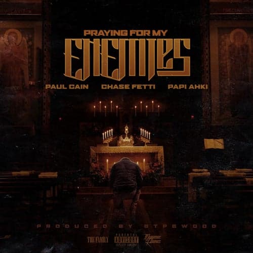 Praying For My Enemies (feat. Chase Fetti)