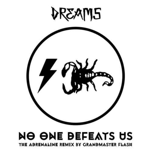 No One Defeats Us (The Adrenaline Remix By Grandmaster Flash)