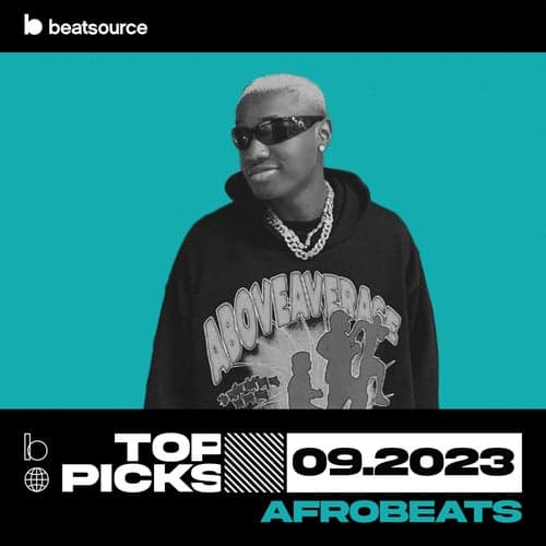 Afrobeats Top Picks September 2023 playlist