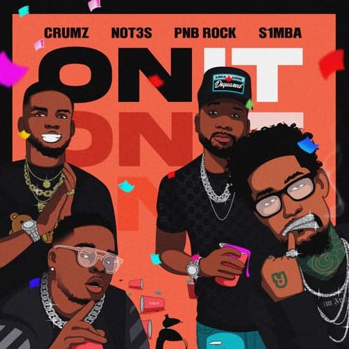 On It (feat. PnB Rock, K1NG)