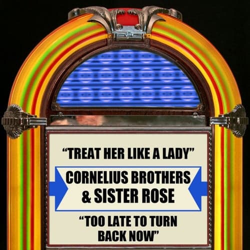 Treat Her Like A Lady / Too Late To Turn Back Now