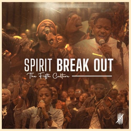 Spirit Break Out