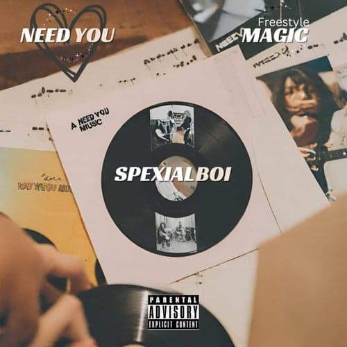 Need You / Magic (Freestyle)