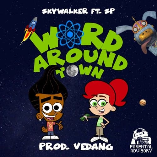 Word Around Town (feat. Sp)