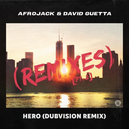 Hero (Dubvision Remix)