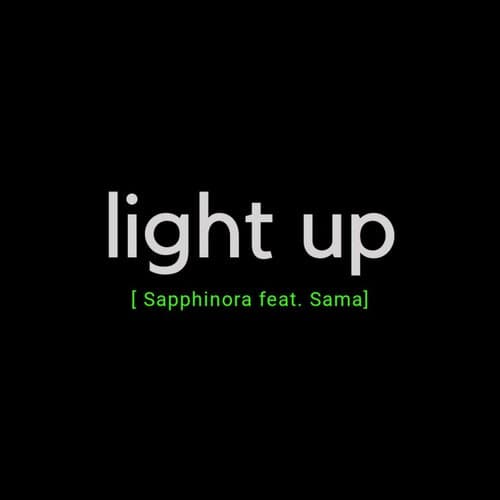 Light Up (feat. Sama)