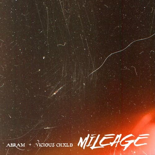 Mileage (feat. Vicious Chxld)