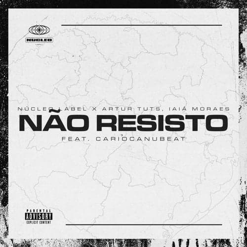 Não Resisto  (feat. Cariocanubeat)